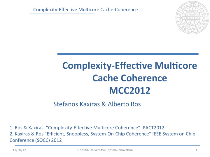 complexity effec ve mul core cache coherence mcc2012