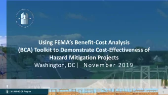 Using FEMAs Benefit-Cost Analysis  (BCA) Toolkit to Demonstrate Cost-Effectiveness of  Hazard