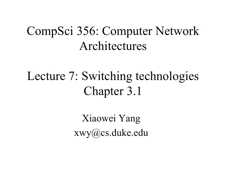 compsci 356 computer network architectures lecture 7