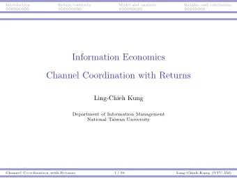 Information Economics  Channel Coordination with Returns  Ling-Chieh Kung  Department of