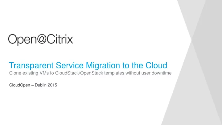 transparent service migration to the cloud