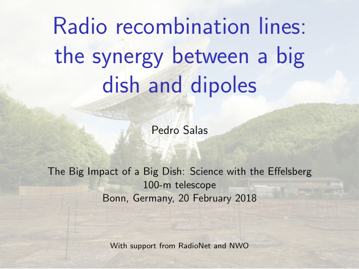radio recombination lines the synergy between a big dish
