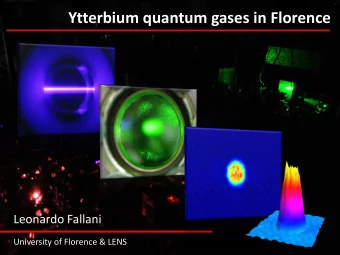 Ytterbium quantum gases in Florence  Leonardo Fallani  University of Florence &amp; LENS  Credits