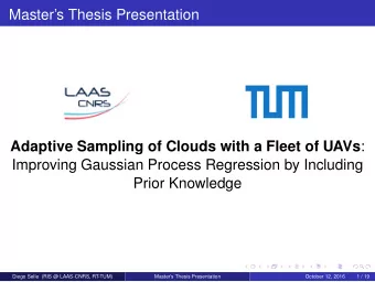 Masters Thesis Presentation Adaptive Sampling of Clouds with a Fleet of UAVs :  Improving