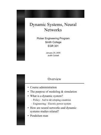 Dynamic Systems, Neural  Networks  Picker Engineering Program  Smith College  EGR 301  January 25,