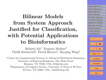 Bilinear Models  For System Dynamics, . . .  The Fact that We Are . . .  from System Approach
