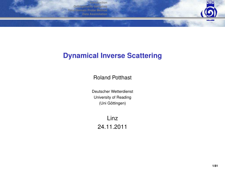 dynamical inverse scattering