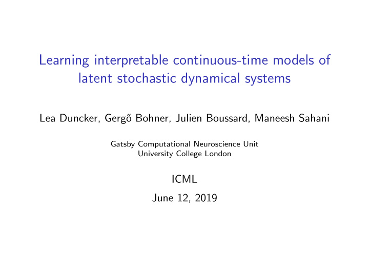 learning interpretable continuous time models of latent