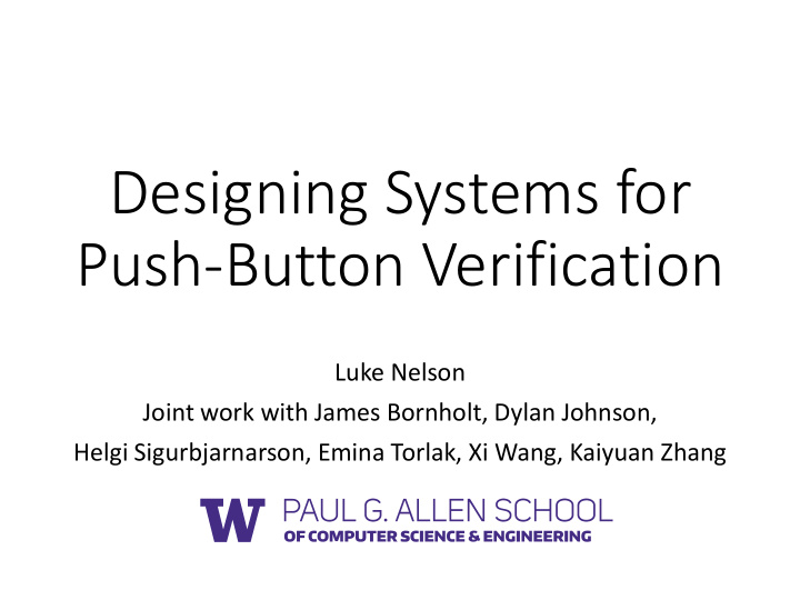 designing systems for push button verification