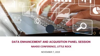 DATA ENHANCEMENT AND ACQUISITION PANEL SESSION  NAHDO CONFERENCE, LITTLE ROCK  NOVEMBER 7,  , 2019