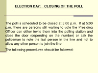 election day closing of the poll the poll is scheduled to