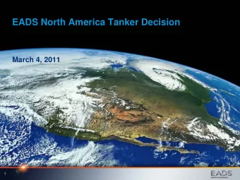 EADS North America Tanker Decision  March 4, 2011  March 4, 2011  1  Evaluation Factors  Factors