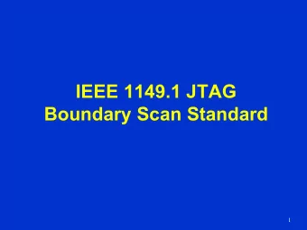 IEEE 1149.1 JTAG  Boundary Scan Standard  1  Motivation  Bed-of-nails printed circuit board