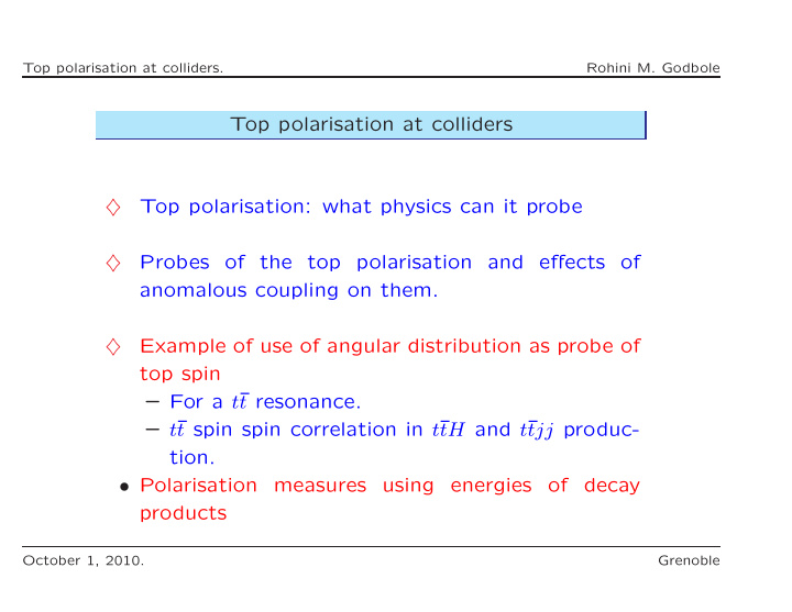 top polarisation at colliders top polarisation what