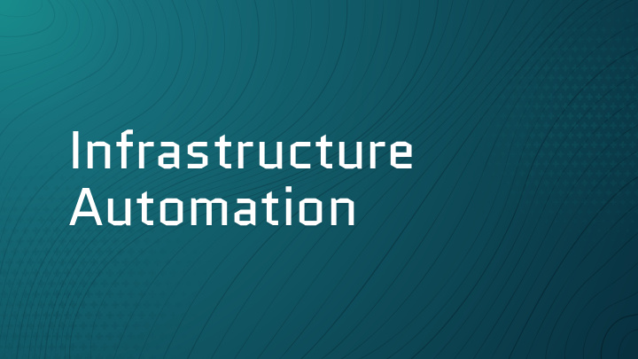 infrastructure automation infrastructure automation