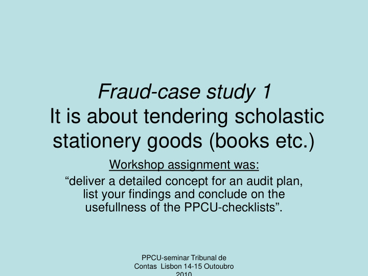 fraud case study 1 it is about tendering scholastic