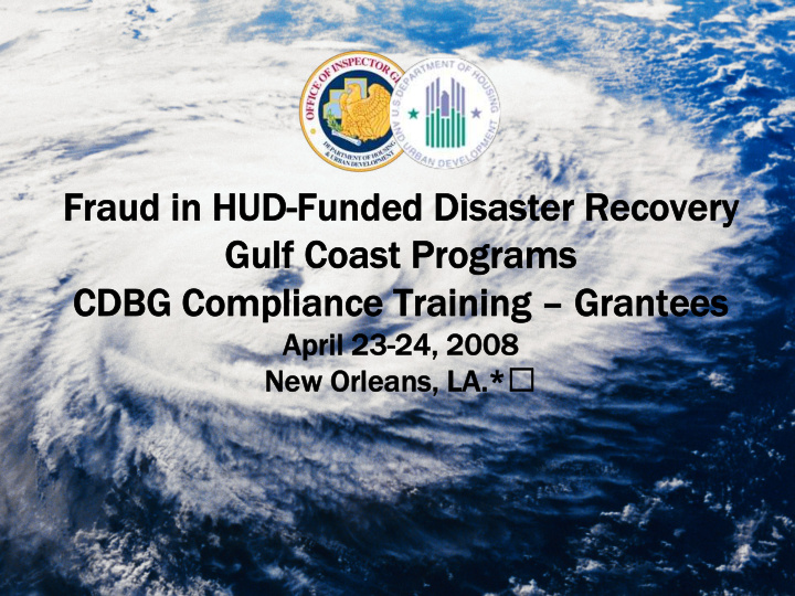 fraud in hud funded disaster recovery fraud in hud funded