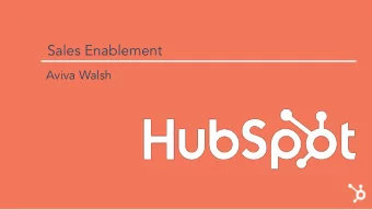 Sales Enablement  Aviva Walsh  The processes, content and technology that  empower sales teams