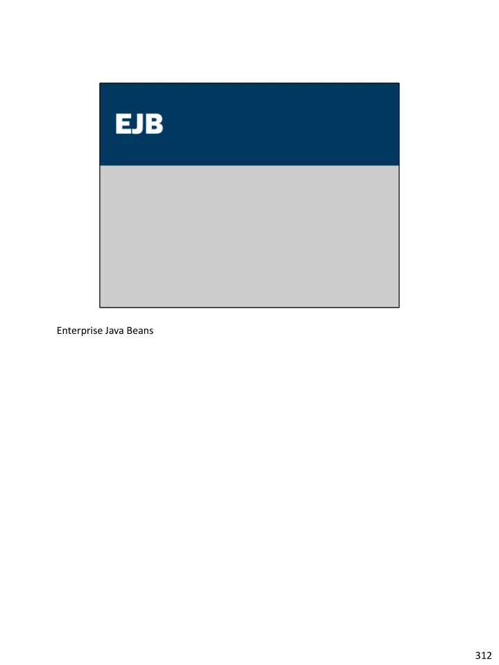 enterprise java beans 312