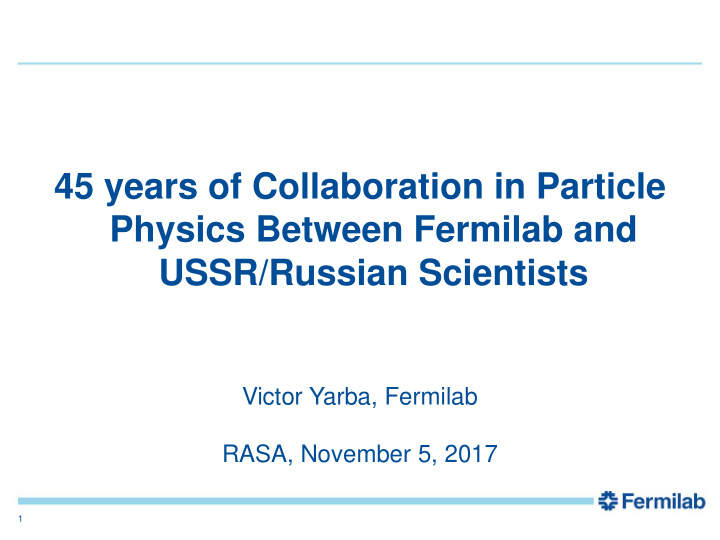 45 years of collaboration in particle physics between