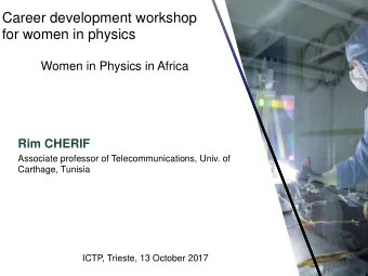 Career development workshop  for women in physics  Women in Physics in Africa  About OSA  Rim