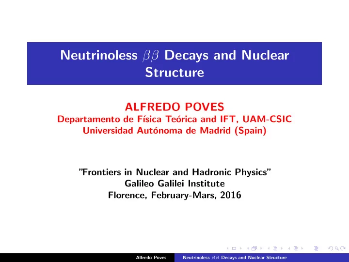 neutrinoless decays and nuclear structure