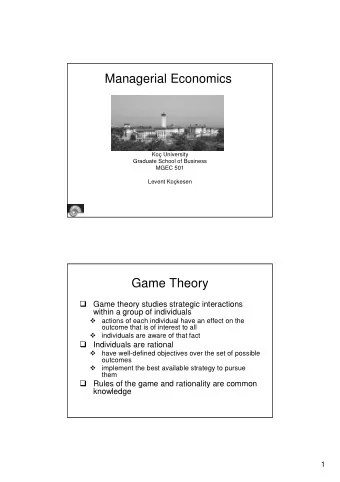 Managerial Economics  Ko University  Graduate School of Business  MGEC 501  Levent Kokesen