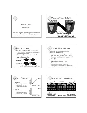 B  a  n  Parallel DBMS  d  1 Terabyte  w  1 Terabyte  i  d  Chapter 21, Part A  t  h  Parallelism: