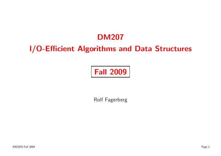 dm207 i o efficient algorithms and data structures fall