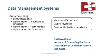 Data Management Systems  Query Processing  Execution models  Views and Schemas