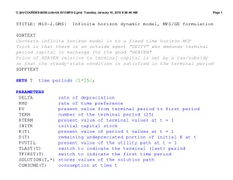 $TITLE: M10-2.GMS:  Infinite horizon dynamic model, MPS/GE formulation  $ONTEXT  Converts infinite