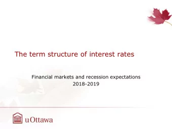 The term structure of interest rates  Financial markets and recession expectations  2018-2019