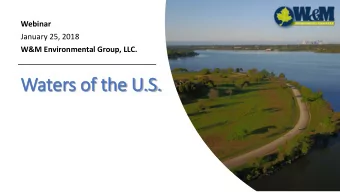 Water  ers o  s of t  the U  he U.S.  S.  Presented By: Anjali Karve , M.S.  Certified Ecologist