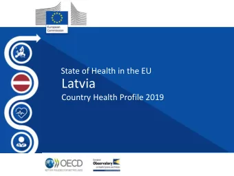 Latvia  Country Health Profile 2019  Country Health Profile  Health of the  Latvian population