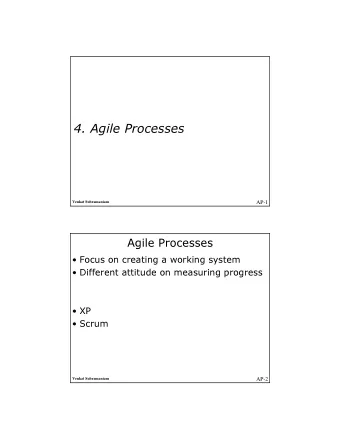 4. Agile Processes  AP-1  Venkat Subramaniam  Agile Processes   Focus on creating a working
