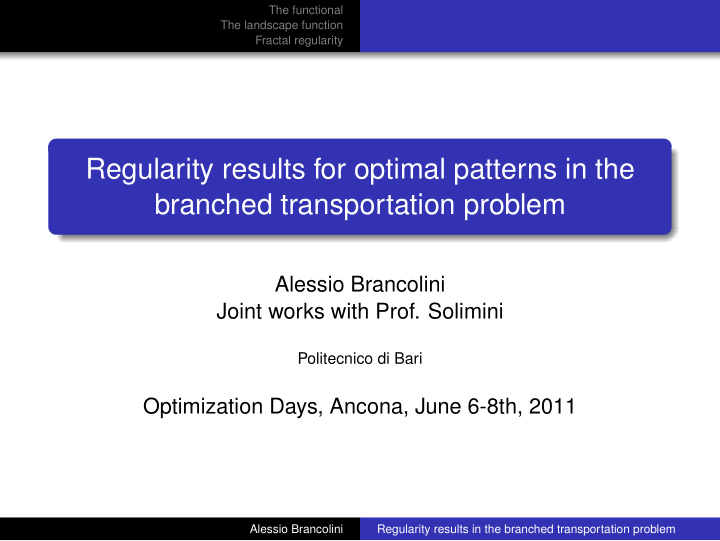regularity results for optimal patterns in the branched