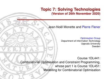 Topic 7: Solving Technologies  (Version of 26th November 2020)  Jean-No  el Monette and Pierre