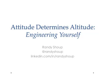 Engineering Yourself  Randy Shoup  @randyshoup  linkedin.com/in/randyshoup