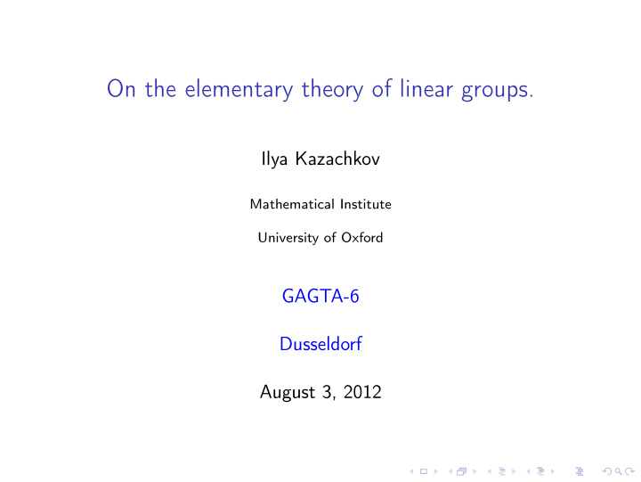 on the elementary theory of linear groups