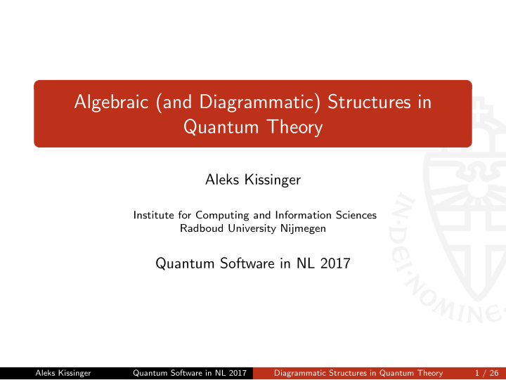 algebraic and diagrammatic structures in quantum theory