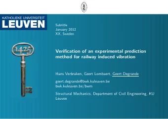 Verification of an experimental prediction  method for railway induced vibration  Hans Verbraken,
