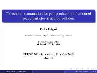 Threshold resummation for pair production of coloured  heavy particles at hadron colliders  Pietro
