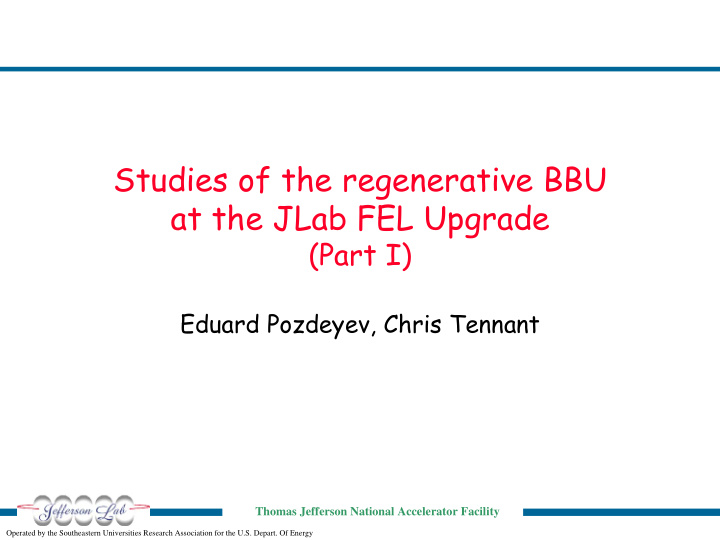 studies of the regenerative bbu at the jlab fel upgrade