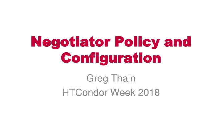 negotiator negotiator policy policy and and