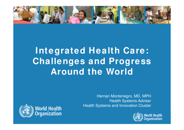 integrated health care challenges and progress around the