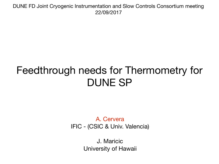 feedthrough needs for thermometry for dune sp