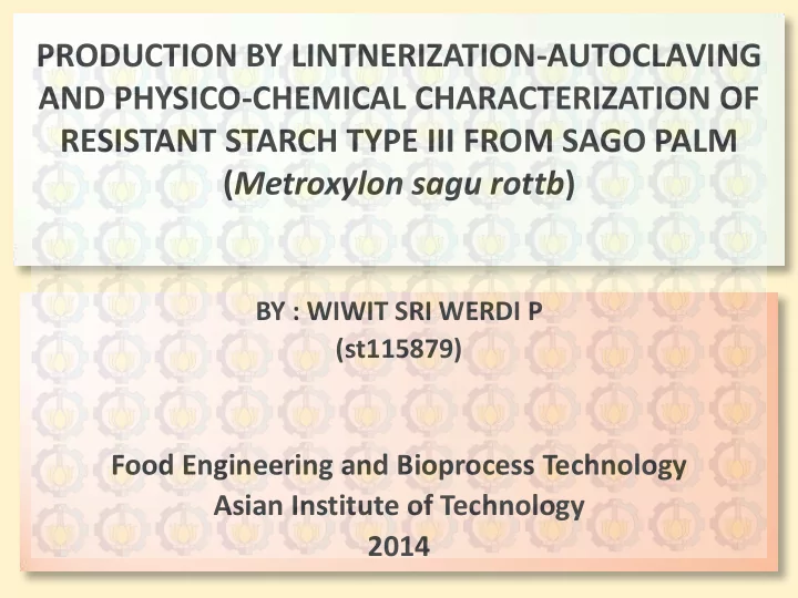production by lintnerization autoclaving