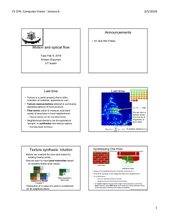 Announcements   A1 due this Friday  Motion and optical flow  Tues Feb 5, 2018  Kristen Grauman