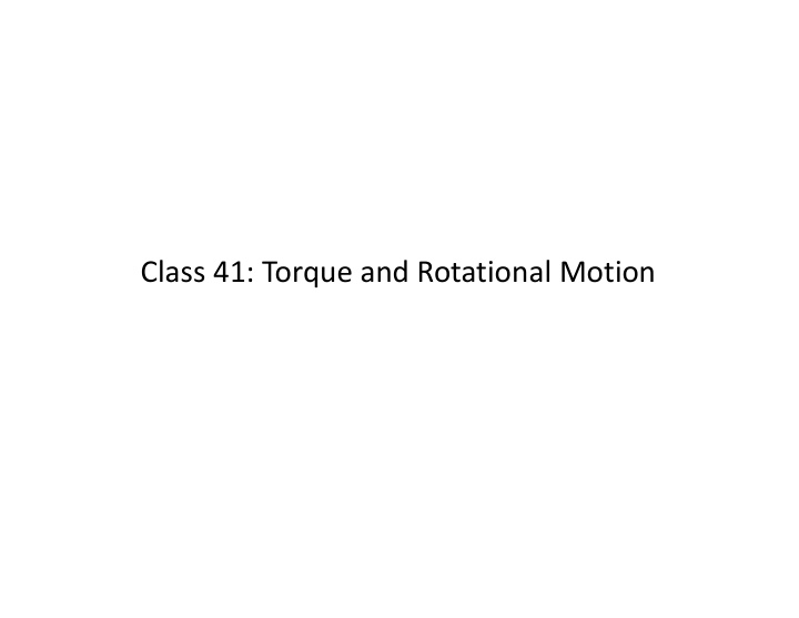 class 41 torque and rotational motion course evaluation