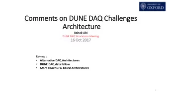 Comments on DUNE DAQ Challenges  Architecture  Ba  Babak Abi  DUNE DAQ Simulations Meeting  16  16